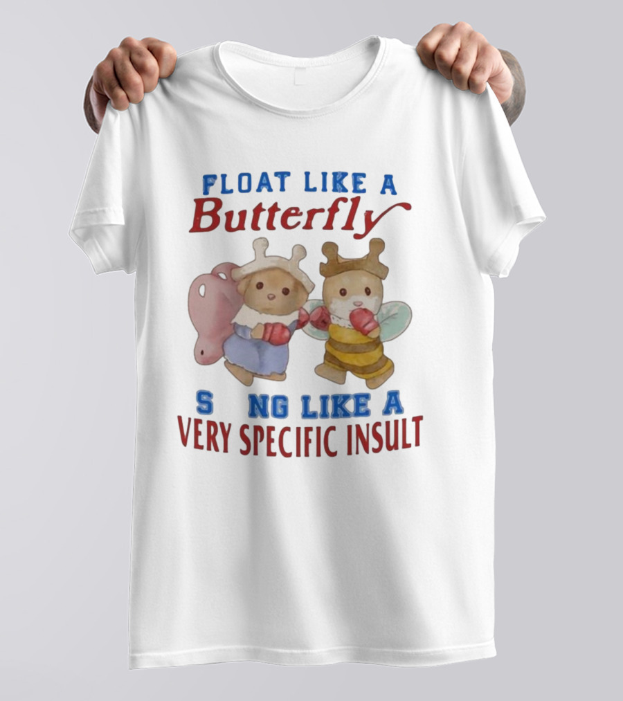 Float Like A Butterfly Sting Like A Very Specific Insult Teddy Bears Boxing T-Shirt