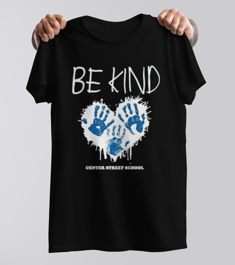 Be Kind Heart Handprints Center Street School T-Shirt