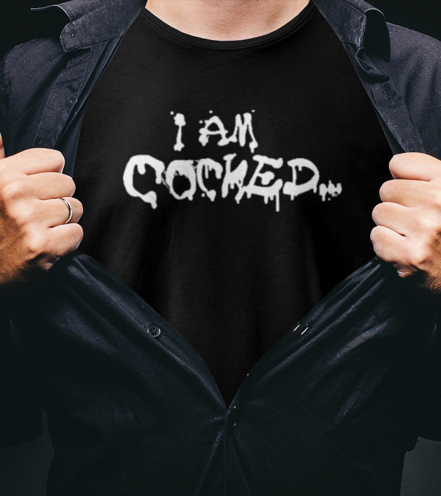 I Am Cocked Locked And Ready To Unload T-Shirt