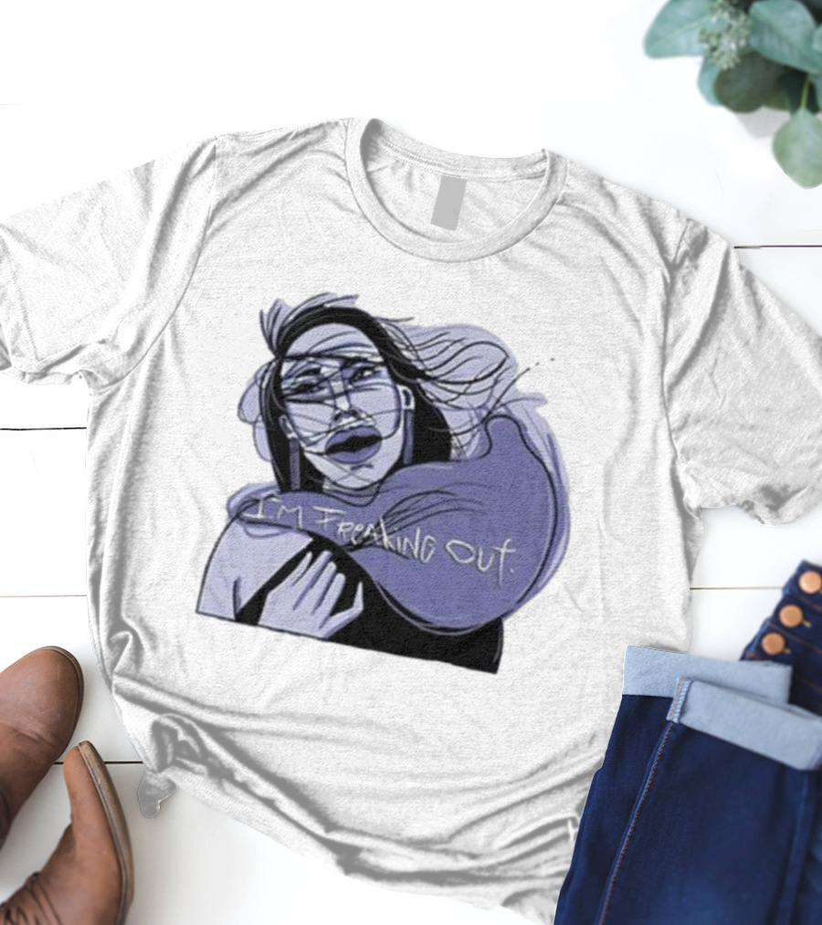 I'm Freaking Out Artistic Expression In Emotional Turmoil T-Shirt