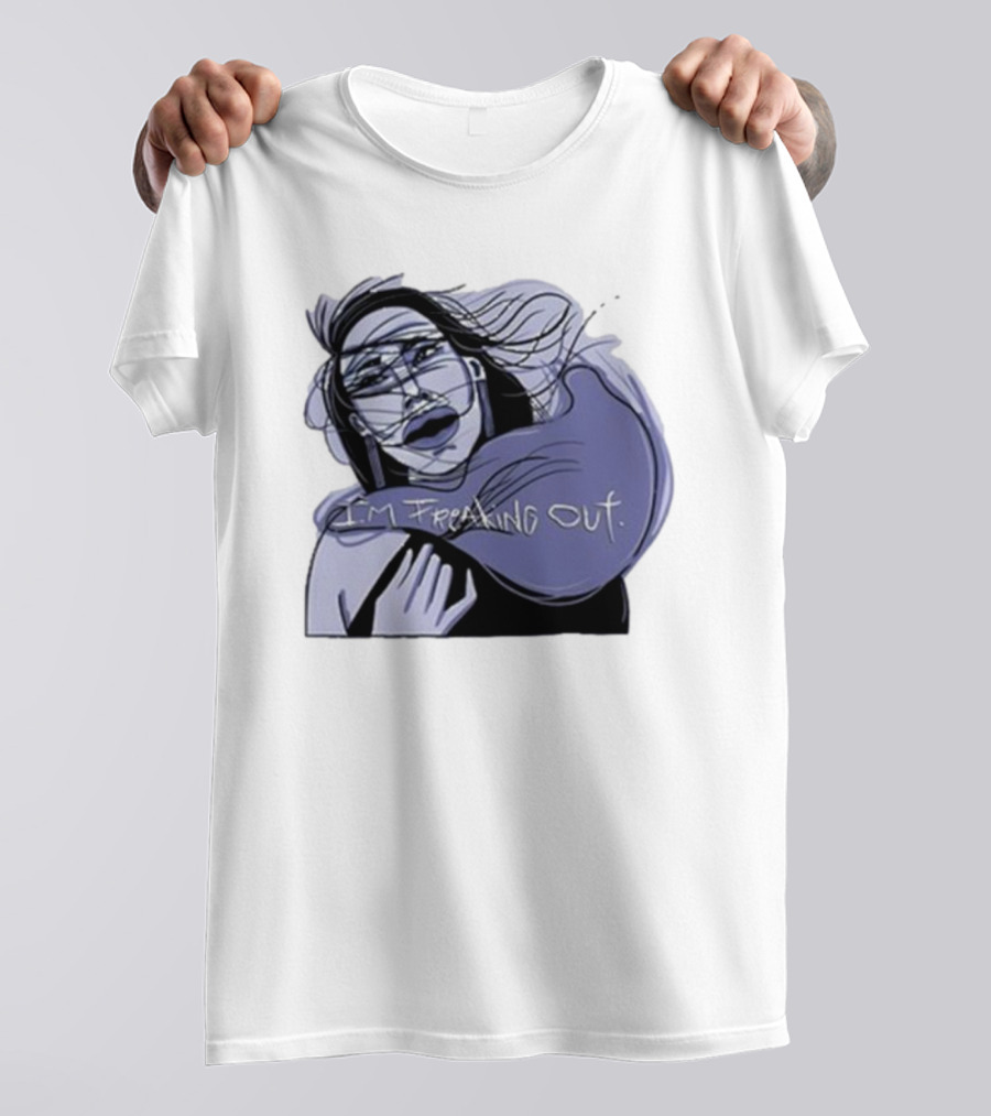 I'm Freaking Out Artistic Expression In Emotional Turmoil T-Shirt