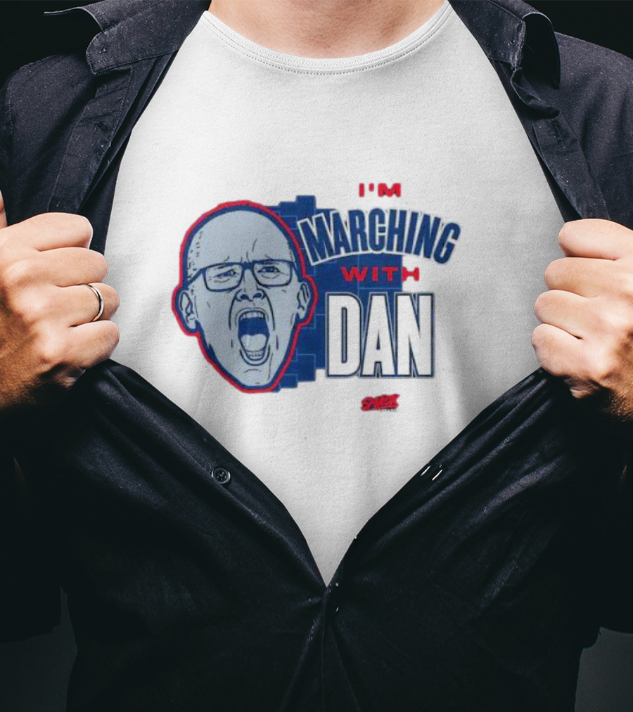 I’m Marching With Dan SMACK T-Shirt