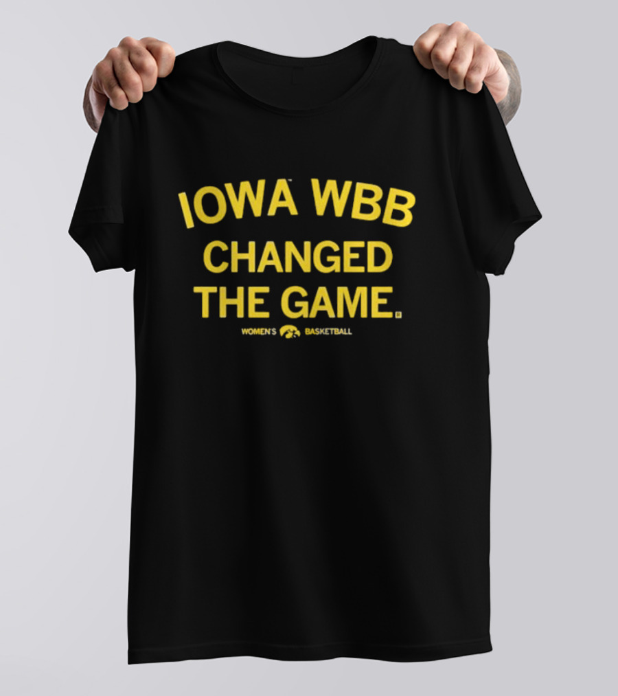 Iowa WBB Changed The Game Women's Basketball Hawkeyes T-Shirt