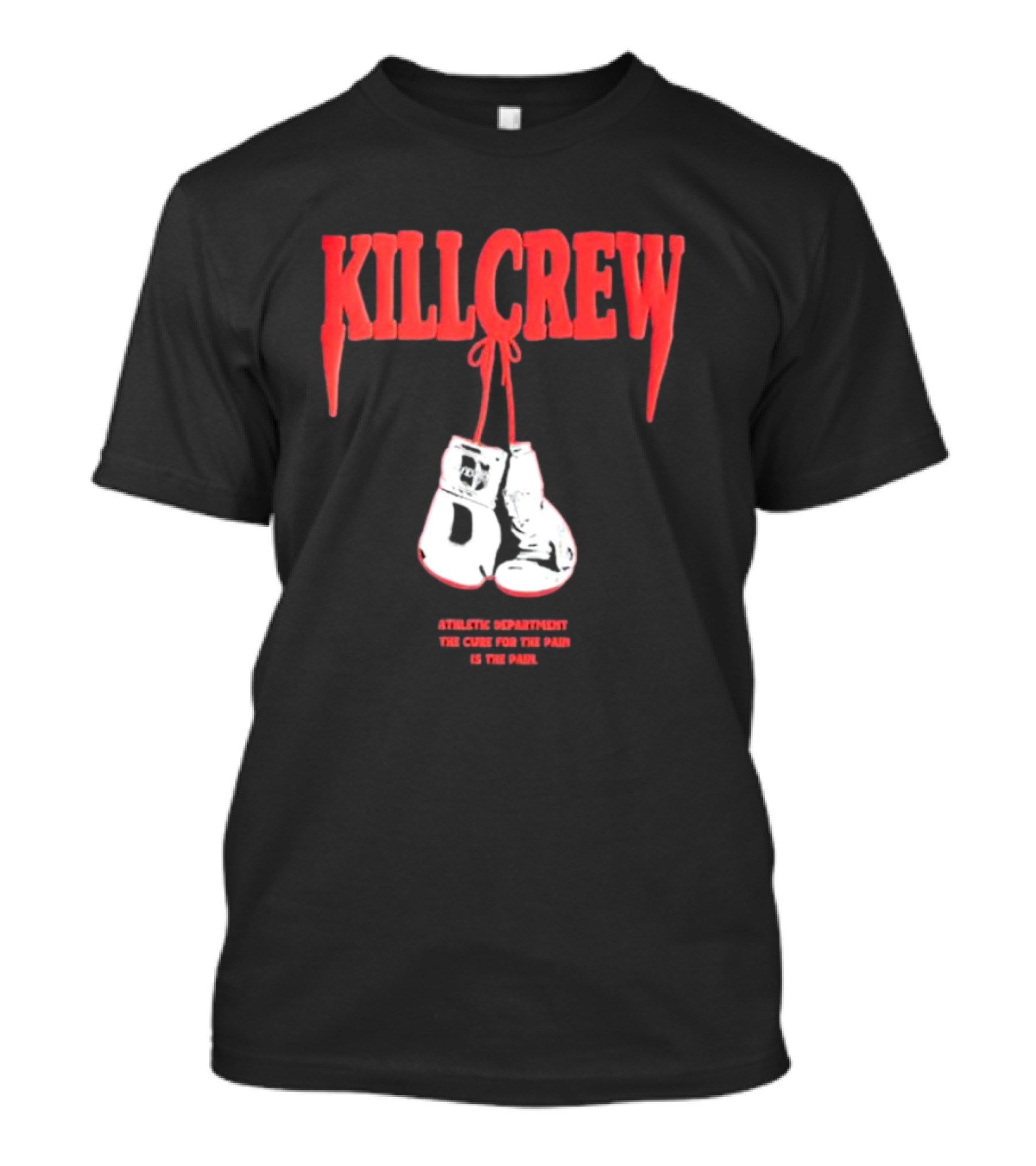 Kll Crew Killcrew Athletic Department The Cure For The Pain Boxing Gloves T-Shirt