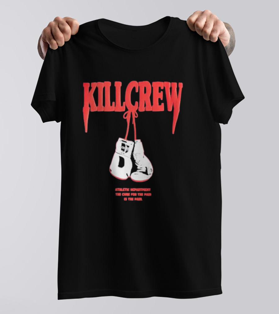 Kll Crew Killcrew Athletic Department The Cure For The Pain Boxing Gloves T-Shirt