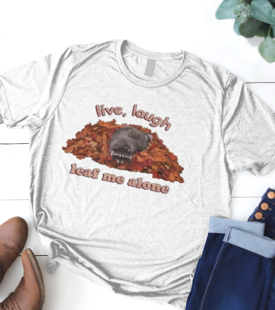 Live Laugh Leaf Me Alone Raccoon Autumn Leaves T-Shirt