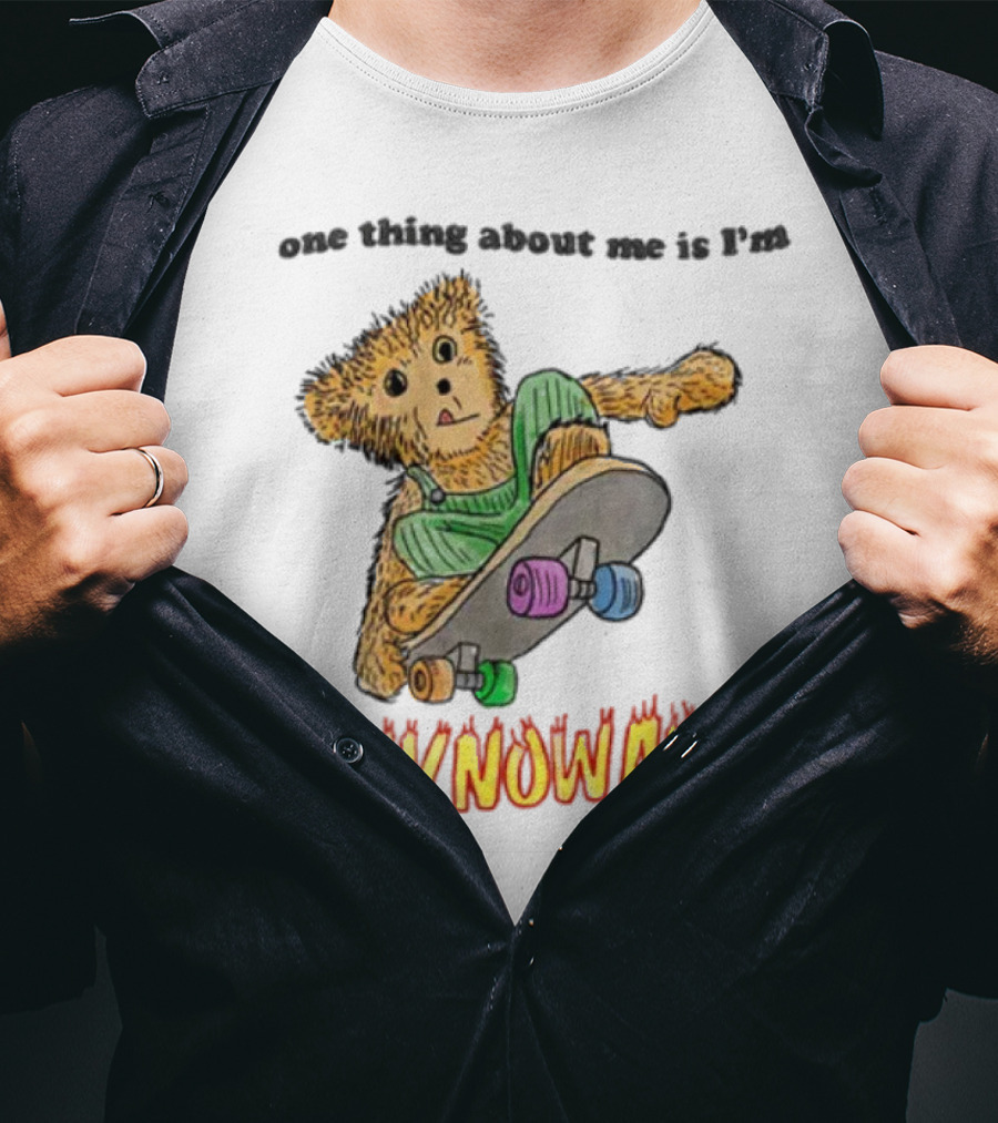 One Thing About Me Is I’m Unknowable Skateboarding Bear T-Shirt