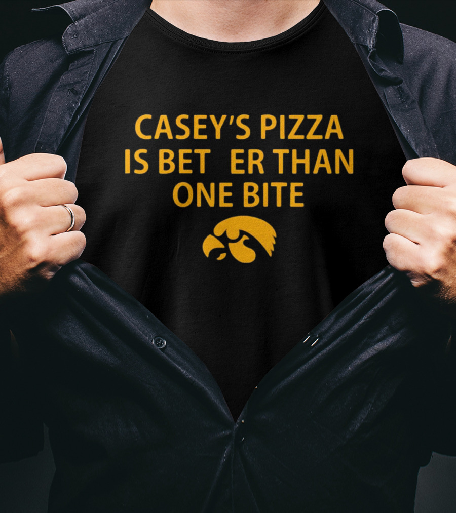Casey’s Pizza Is Better Than One Bite Iowa Hawkeyes T-Shirt