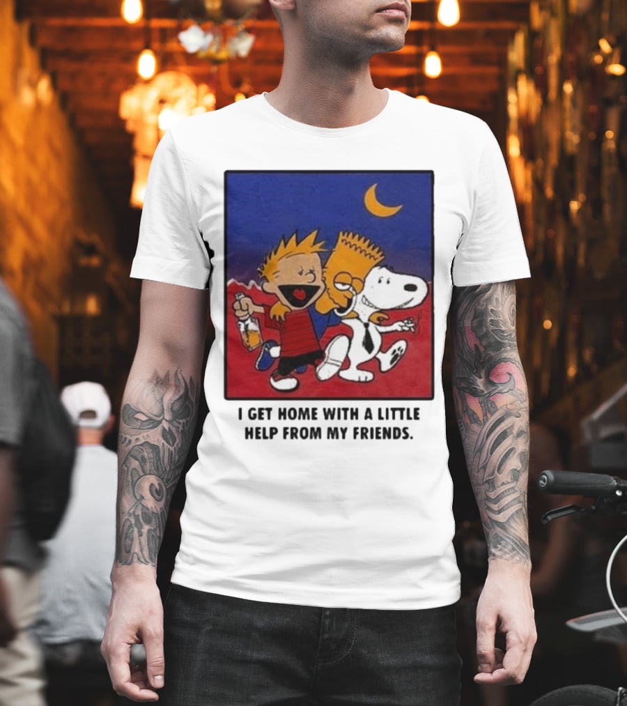 For All To Envy I Get Home With A Little Help From My Friends Calvin Bart Snoopy Trio T-Shirt
