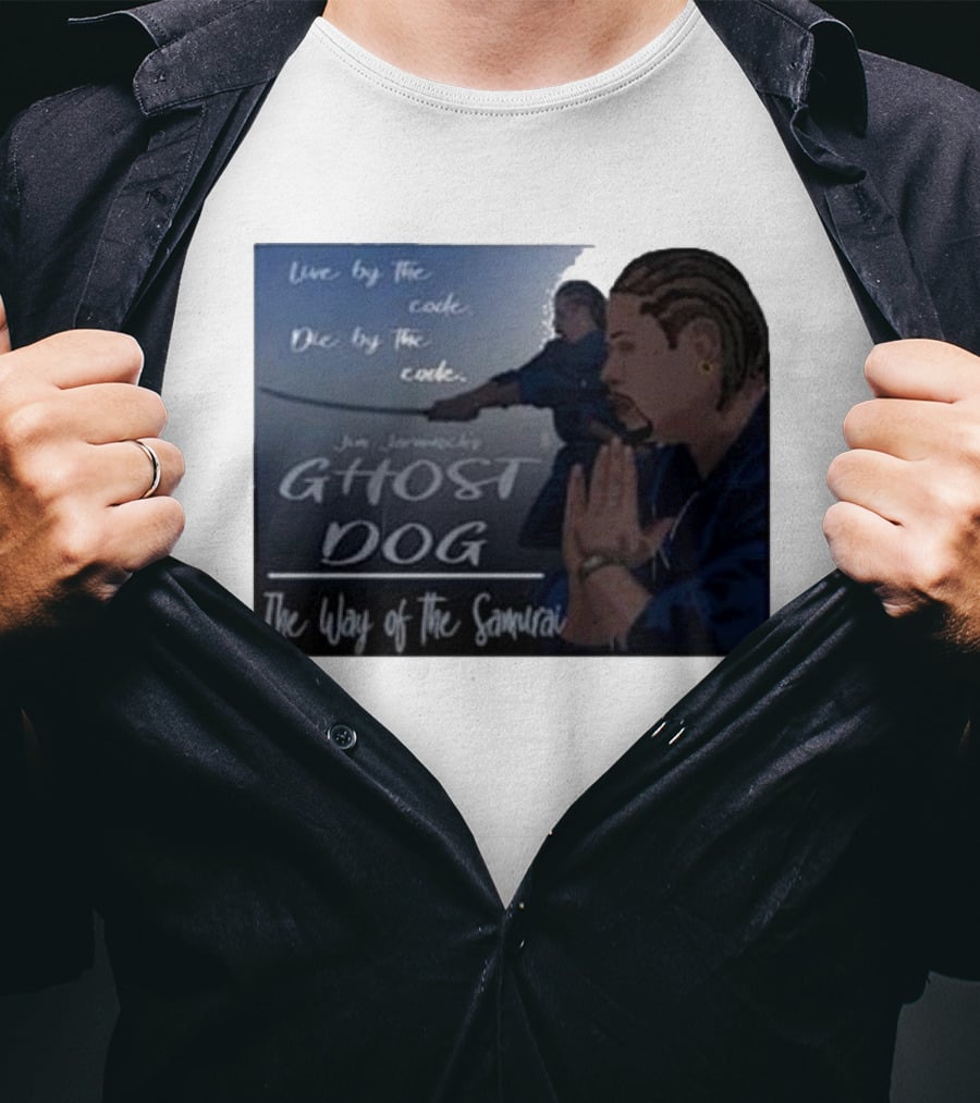 Live By The Code Die By The Code Ghost Dog The Way Of The Samurai Jim Jarmusch T-Shirt