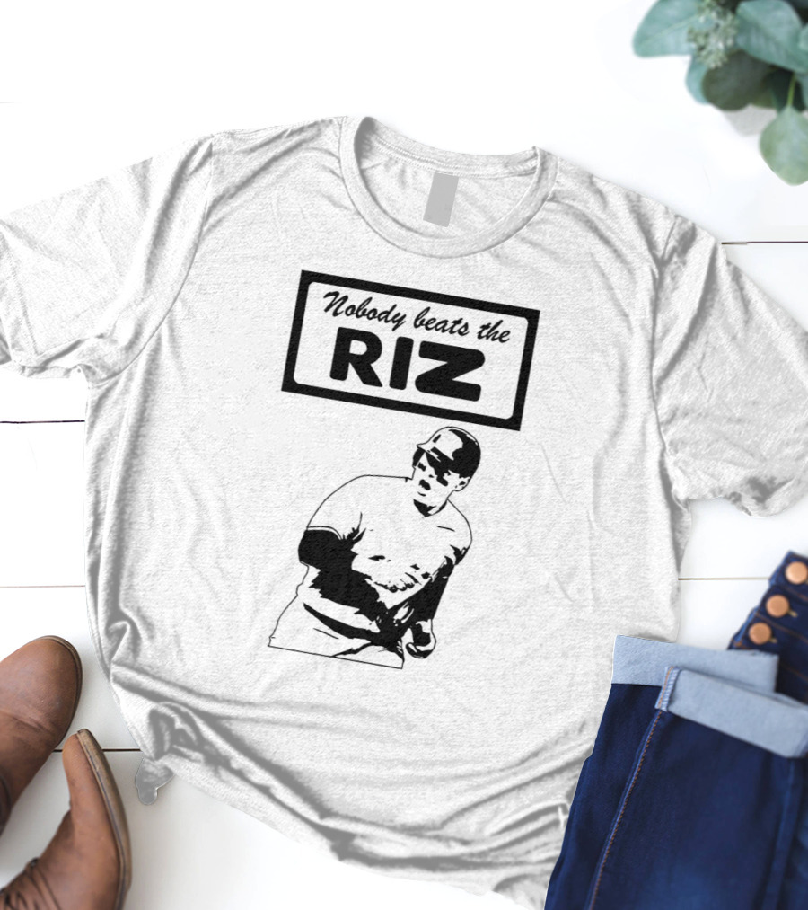 Nobody Beats The Riz Baseball T-Shirt