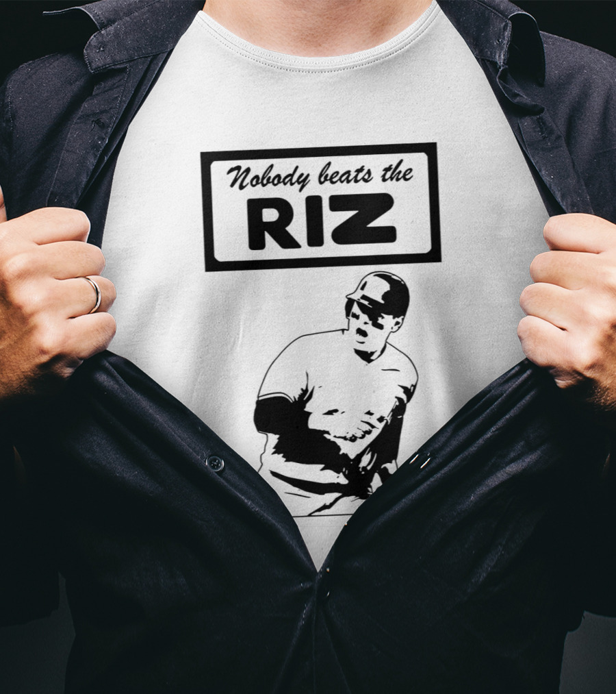 Nobody Beats The Riz Baseball T-Shirt
