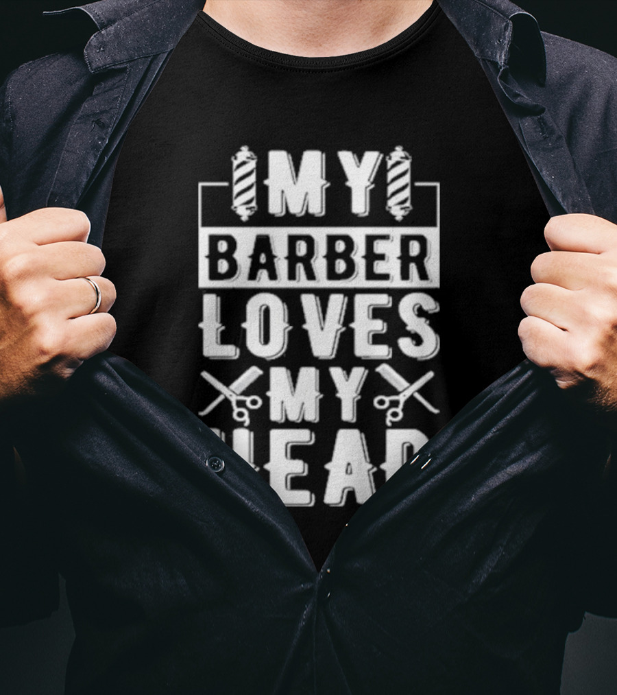 Summerhays Bros My Barber Loves My Head Barber Pole Scissors T-Shirt