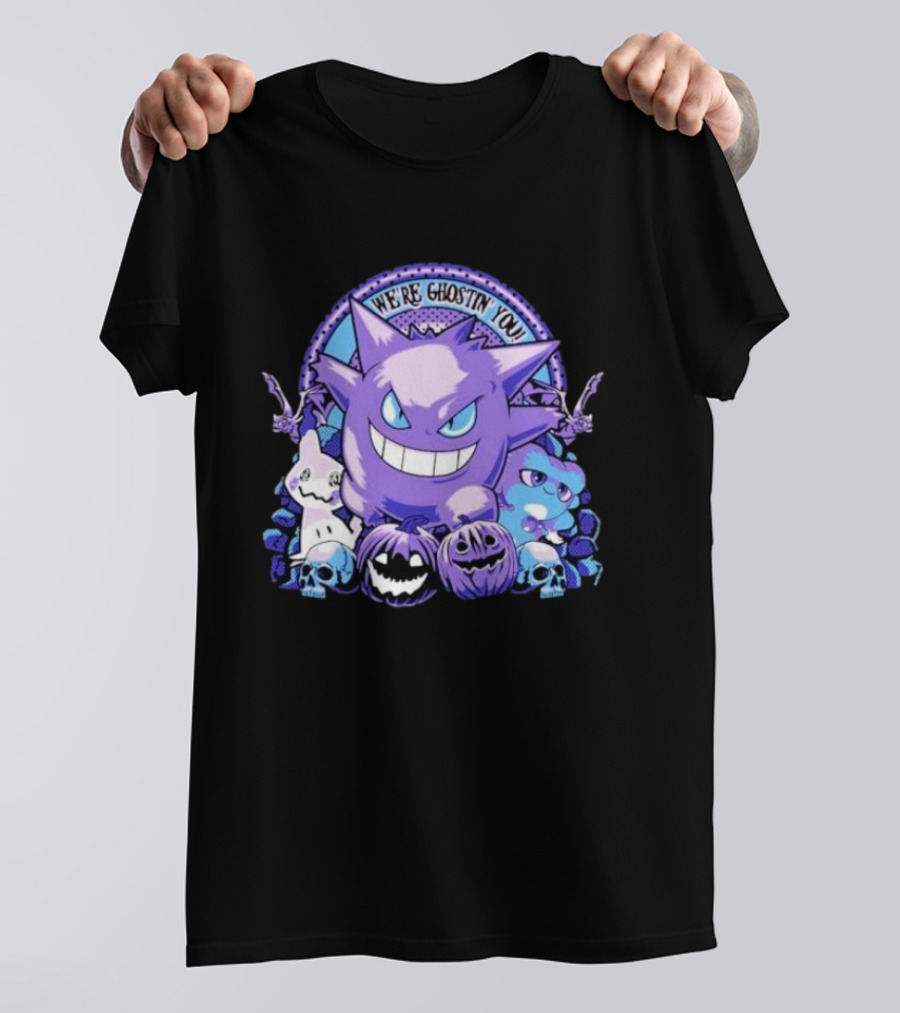 We’re Ghostin’ You Pokemon Haunter Gengar Spooky Pumpkins Skulls T-Shirt