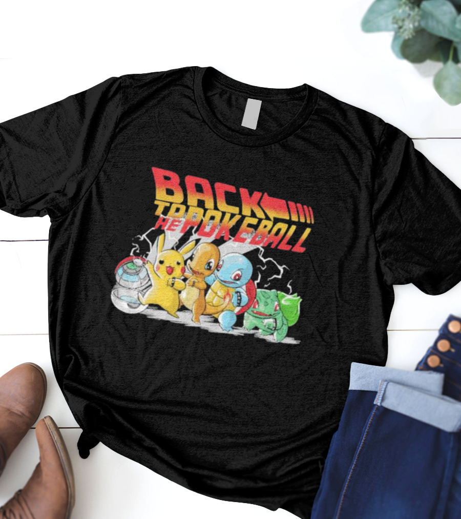 BACK TO THE POKEBALL PIKACHU CHARMANDER SQUIRTLE BULBASAUR T-Shirt