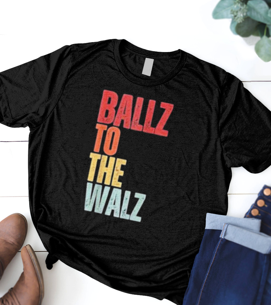 Ballz To The Walz T-Shirt