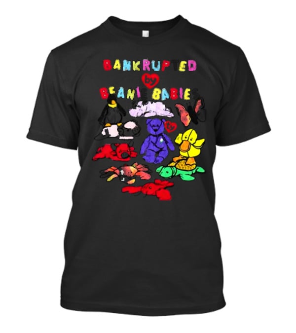 Bankrupted By Beanie Babies Heart Colorful Collection T-Shirt