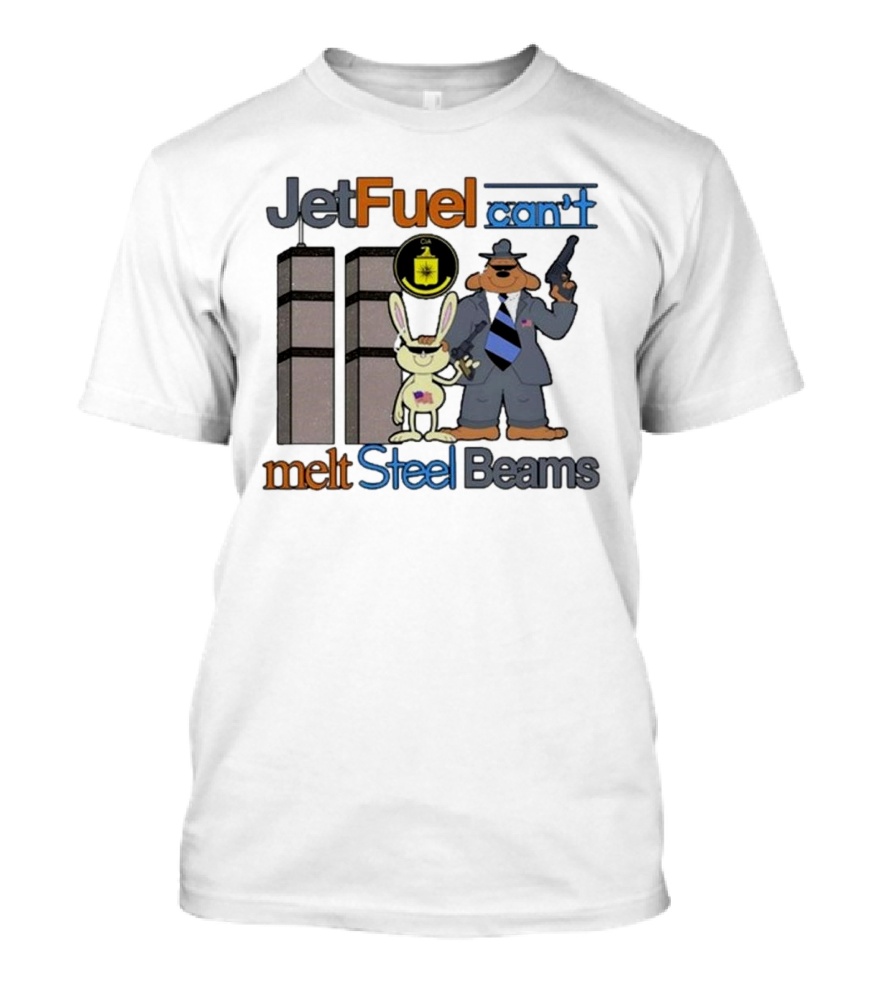 Barely Legal Clothing Jet Fuel Can’t Melt Steel Beams Sam And Max CIA Twin Towers T-Shirt
