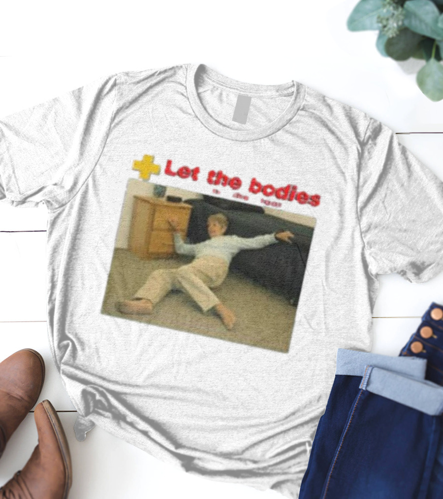 Let The Bodies Fall Help Alert T-Shirt