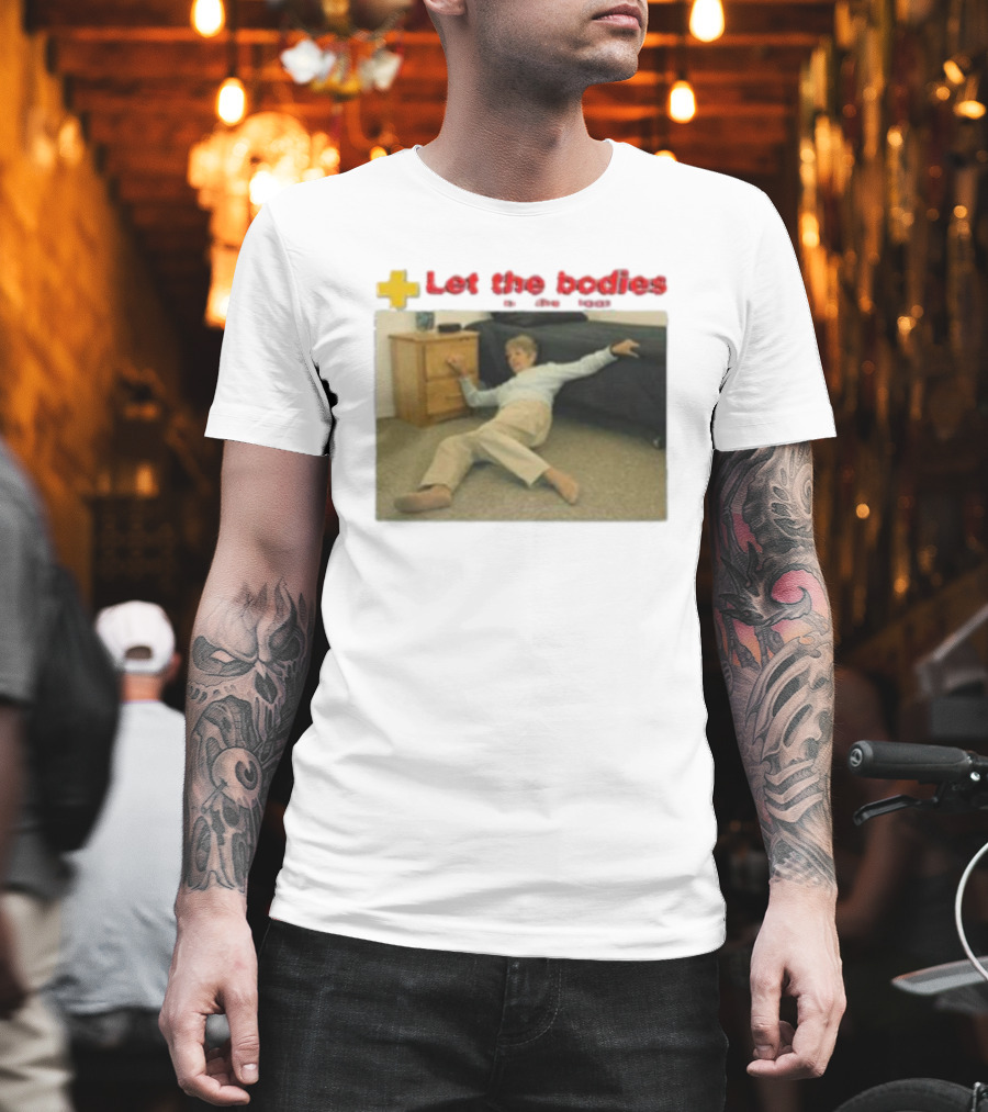 Let The Bodies Fall Help Alert T-Shirt