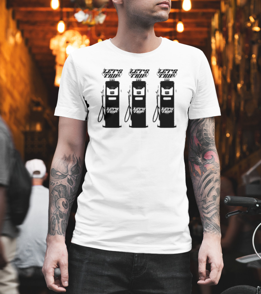 Let’s Trip Fuel Gas Pump Trio T-Shirt