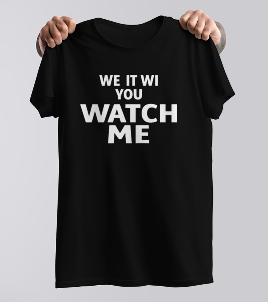 Liv Morgan We It Wi You Watch Me T-Shirt