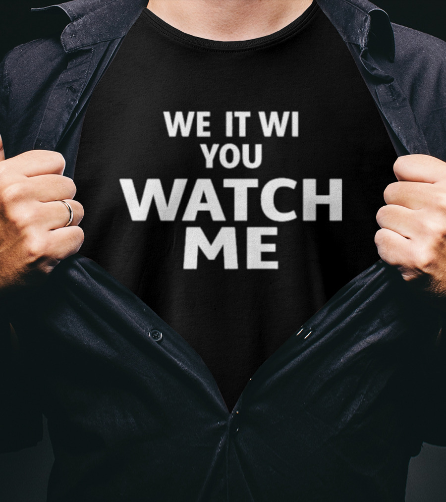 Liv Morgan We It Wi You Watch Me T-Shirt
