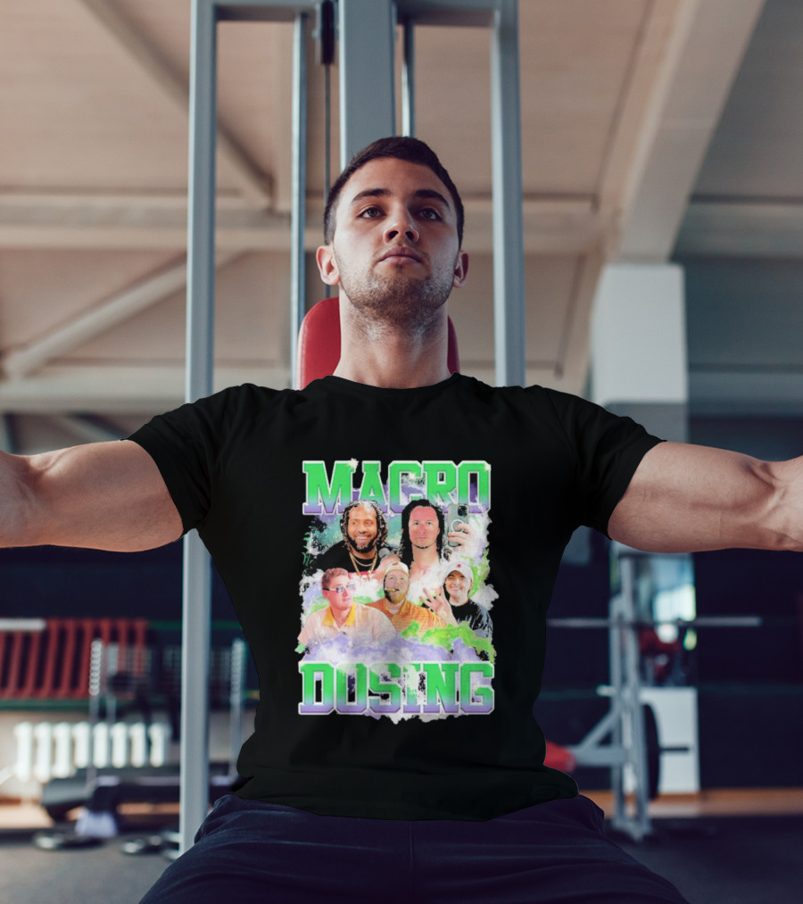 Macro Dosing Podcast Hosts Collaboration T-Shirt
