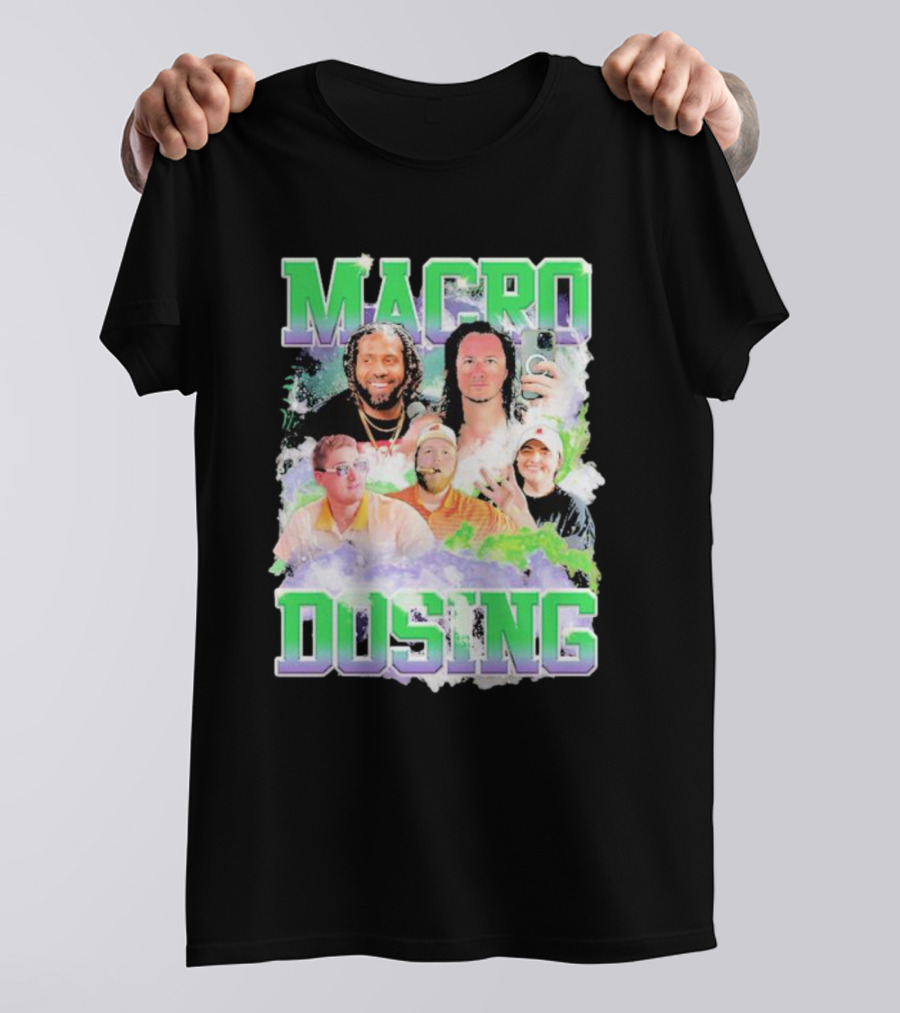 Macro Dosing Podcast Hosts Collaboration T-Shirt