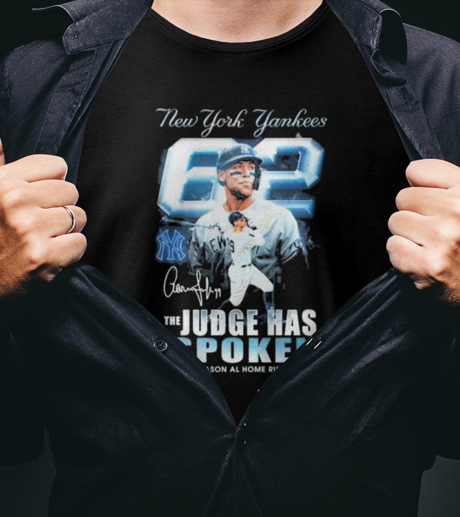 New York Yankees 62 The Judge Has Spoken Single-Season AL Home Run Record Signature T-Shirt