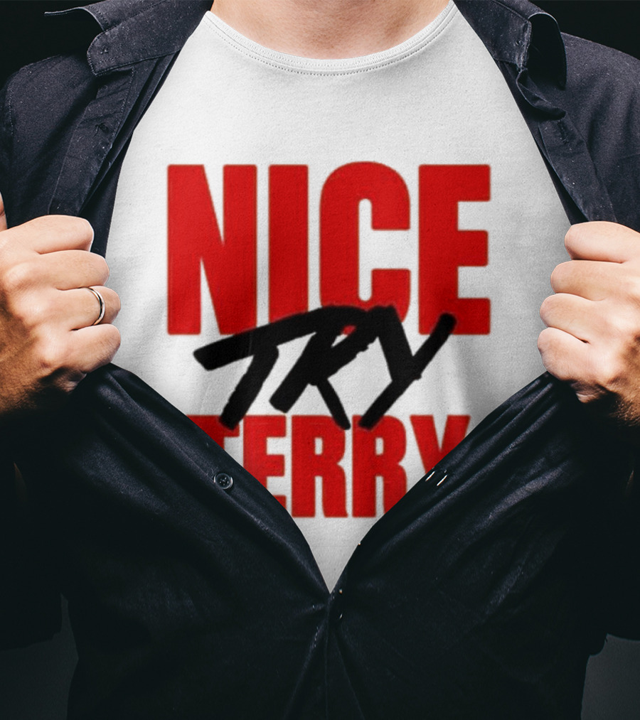 Nice Try Terry Text T-Shirt