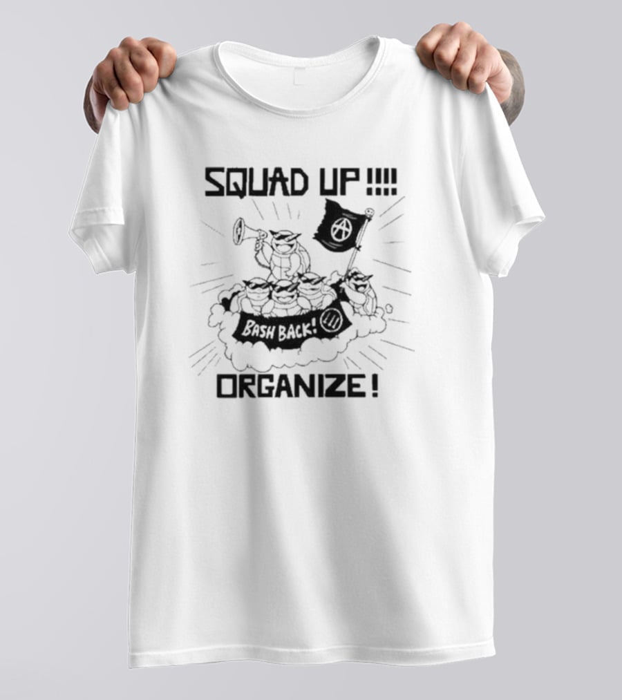 SQUAD UP Organize Bash Back Anarchist Symbol Flag T-Shirt