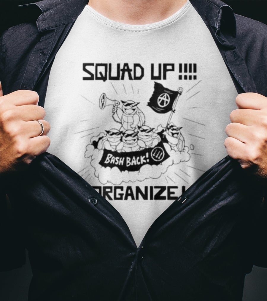 SQUAD UP Organize Bash Back Anarchist Symbol Flag T-Shirt