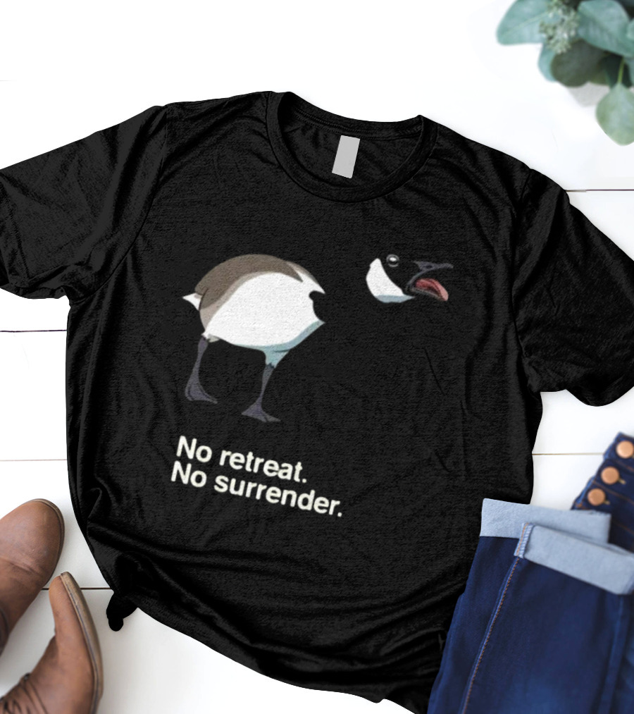 No Retreat No Surrender Goose T-Shirt