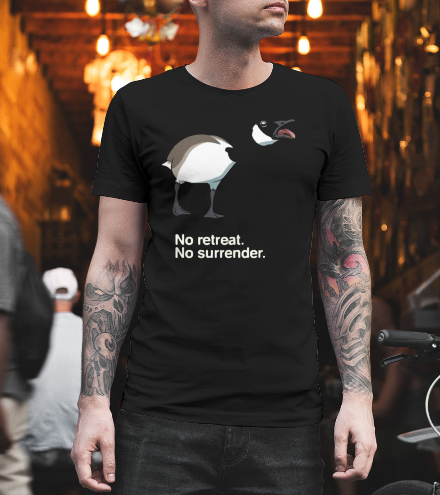No Retreat No Surrender Goose T-Shirt