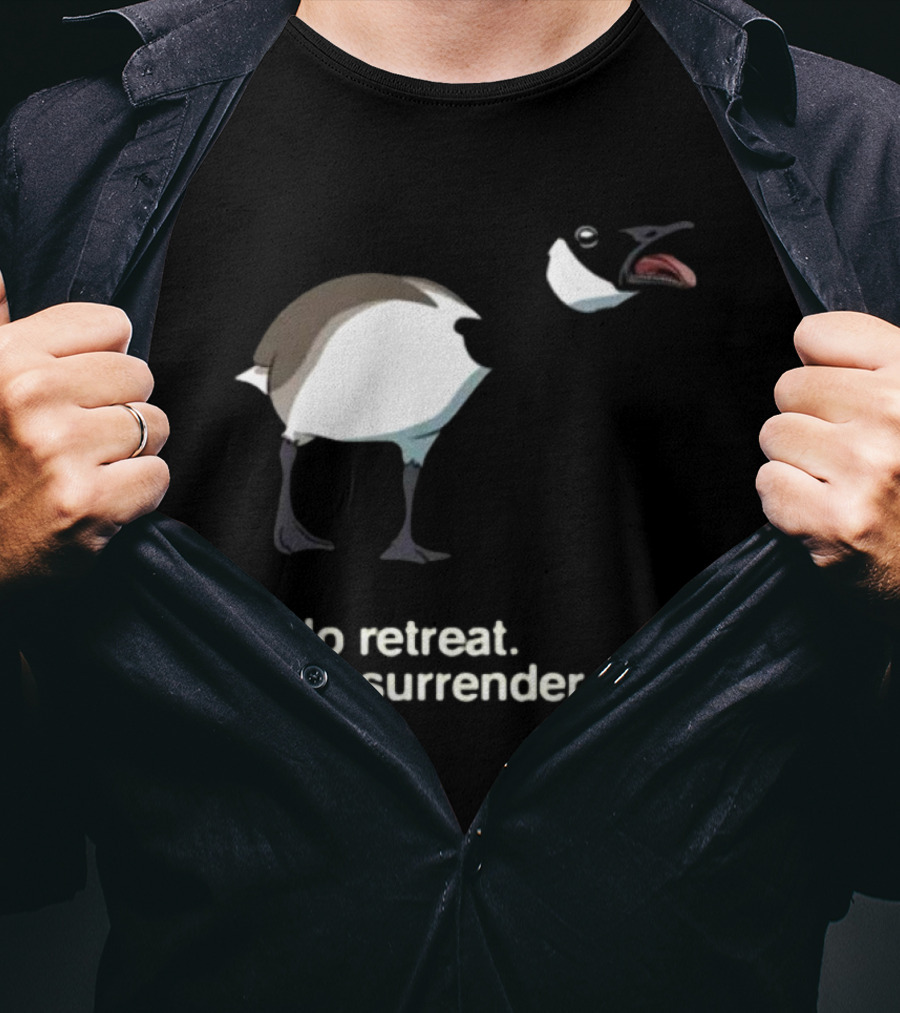 No Retreat No Surrender Goose T-Shirt