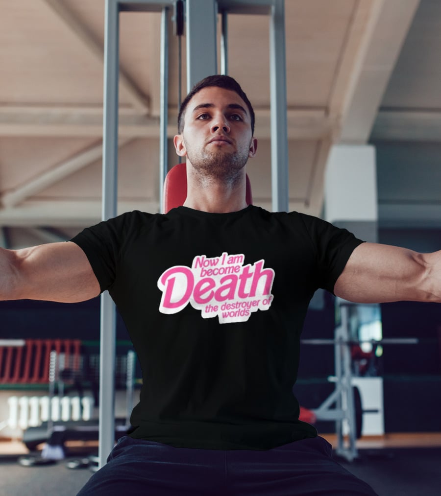 Now I Am Become Death The Destroyer Of Worlds Pink Text T-Shirt