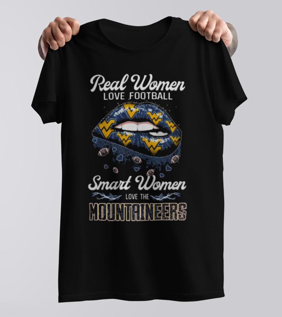 Real Women Love Football Smart Women Love The Mountaineers T-Shirt