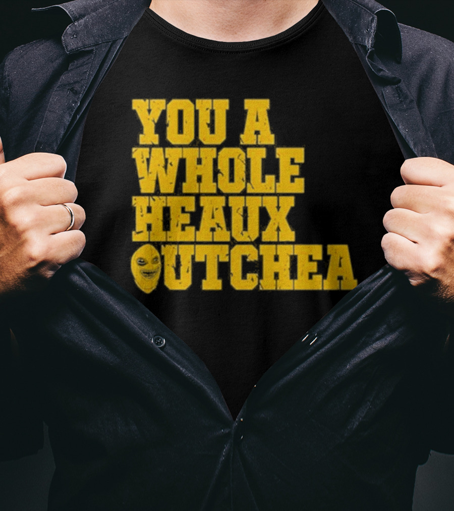 You A Whole Heaux Outchea Yellow Bold Text With Joker Face T-Shirt