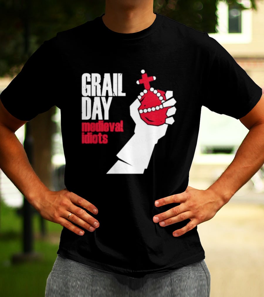 Grail Day Medieval Idiots T-Shirt