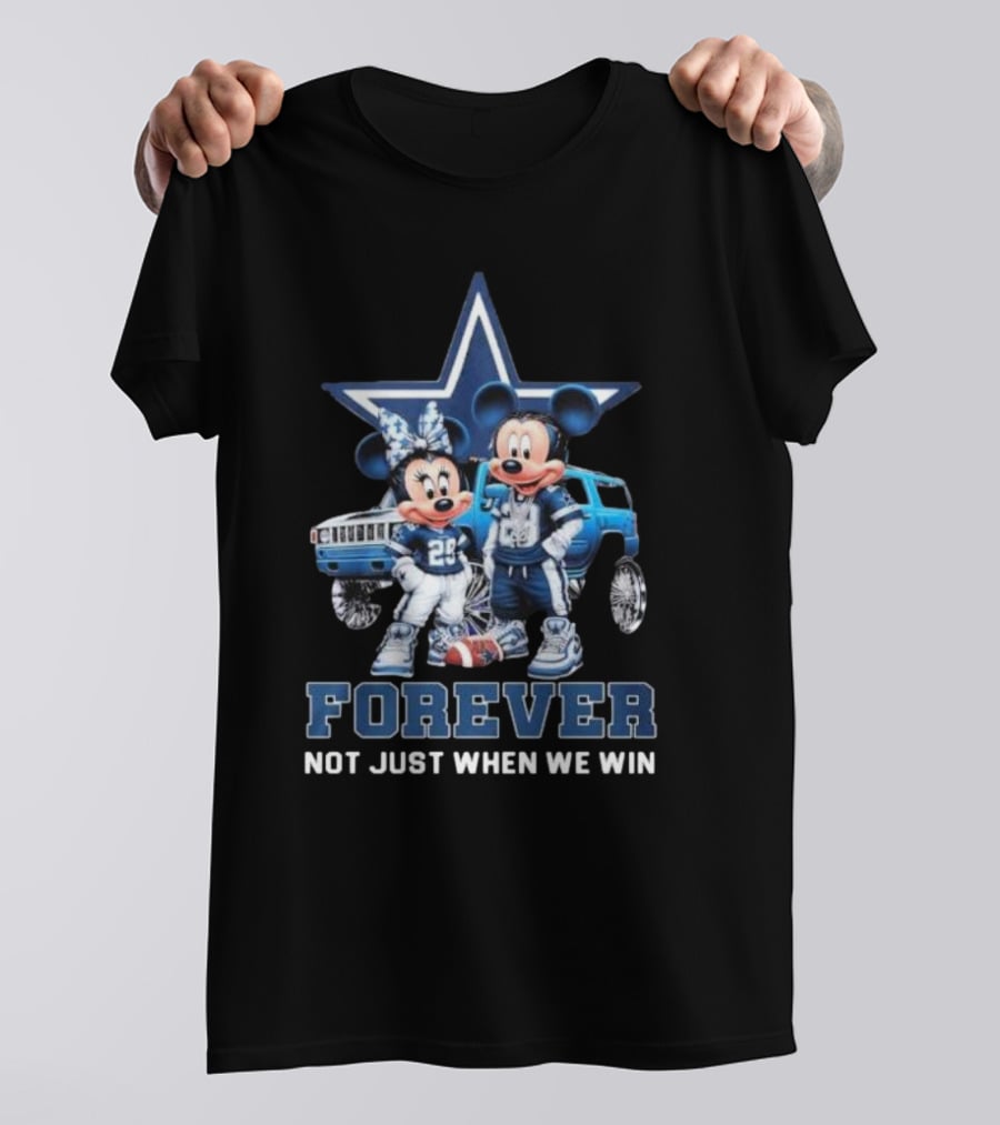 Mickey Mouse And Minnie Mouse Dallas Cowboys Forever Not Just When We Win T-Shirt