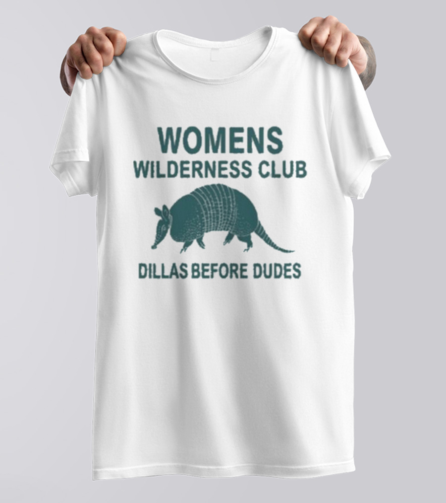 Womens Wilderness Club Dillas Before Dudes Armadillo T-Shirt