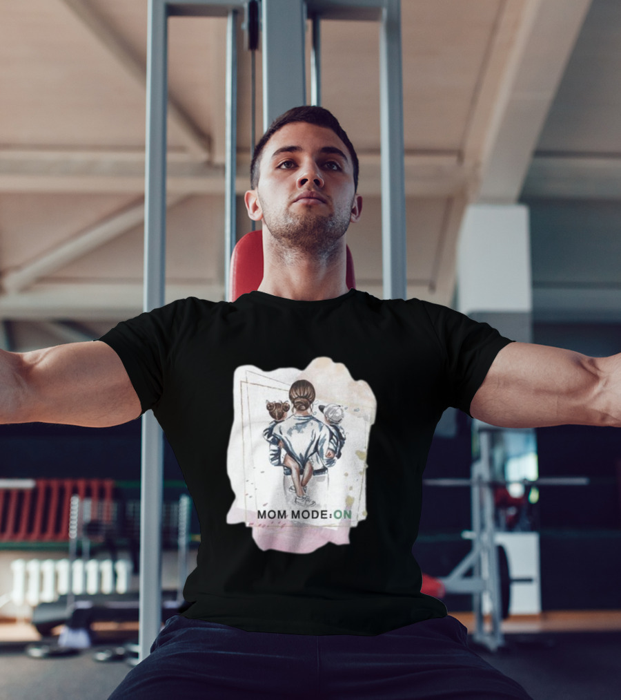 Mom Mode On With Loving Embrace T-Shirt