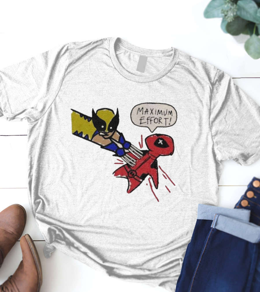 Maximum Effort Deadpool Stabbed By Wolverine T-Shirt