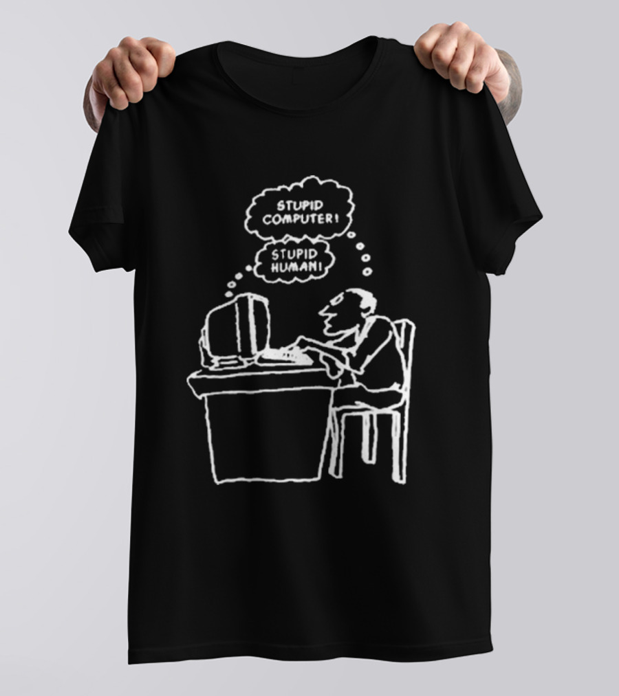 Stupid Computer Stupid Human Comic Interaction T-Shirt