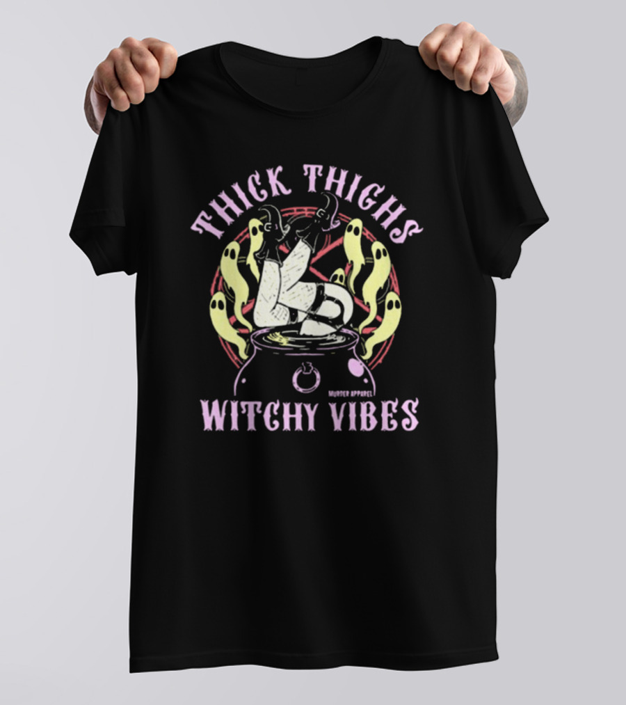Thick Thighs Witchy Vibes Cauldron Ghosts Murder T-Shirt