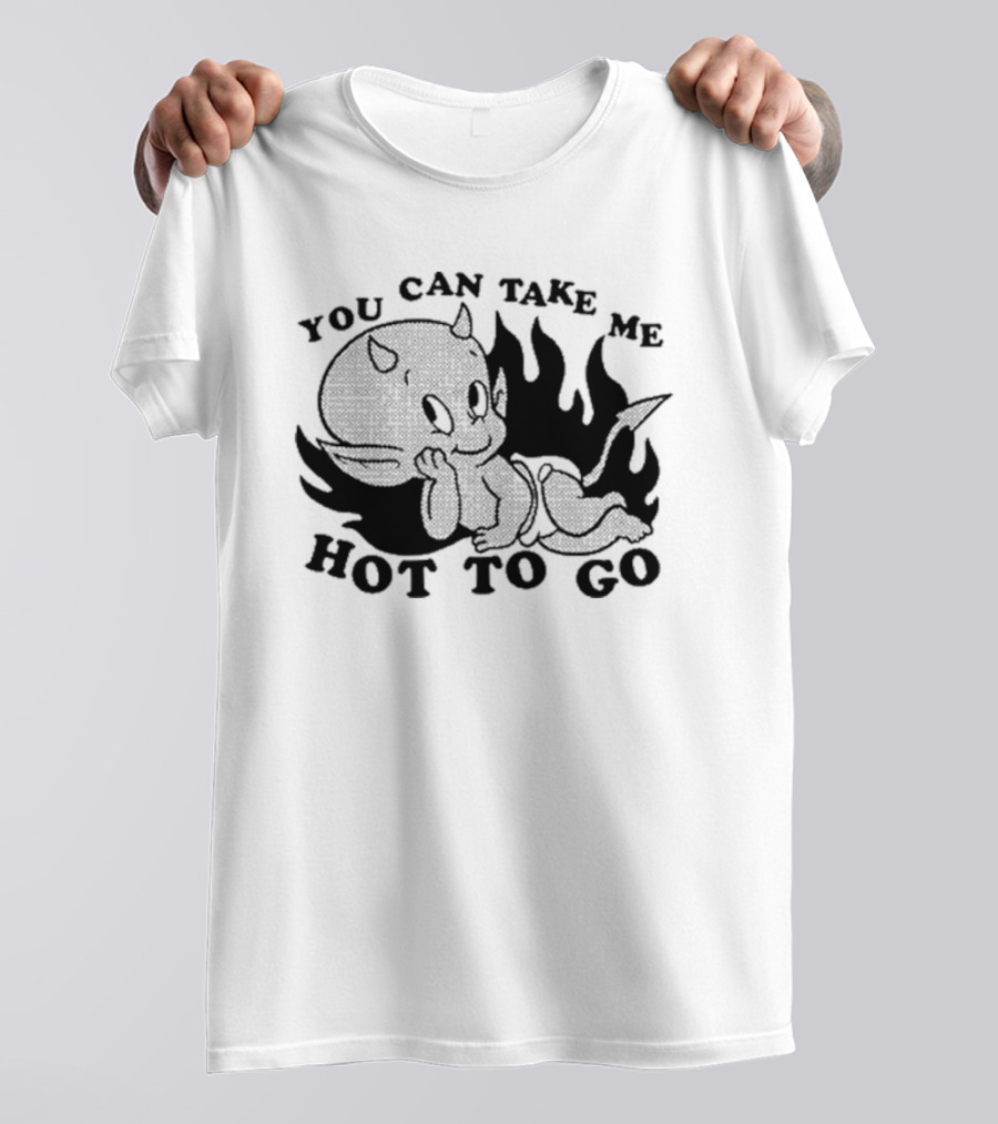 You Can Take Me Hot To Go Cartoon Devil Character With Flames T-Shirt