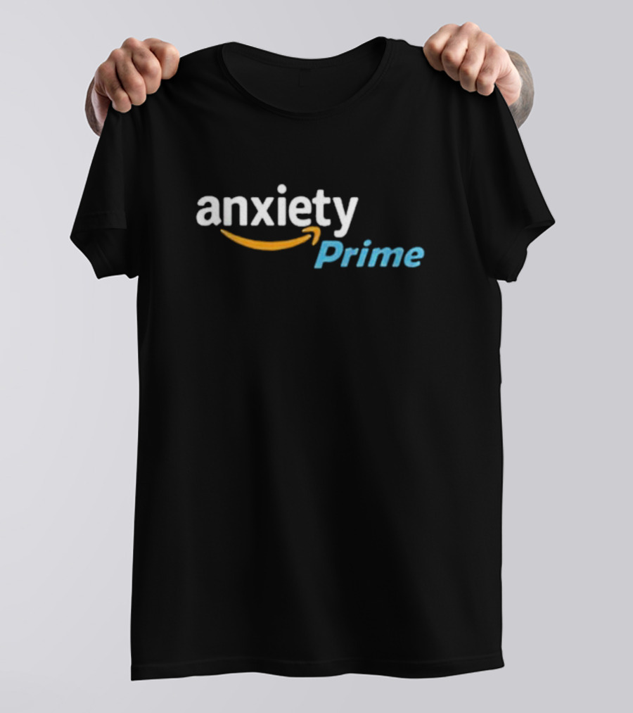 Assholes Live Forever Anxiety Prime T-Shirt