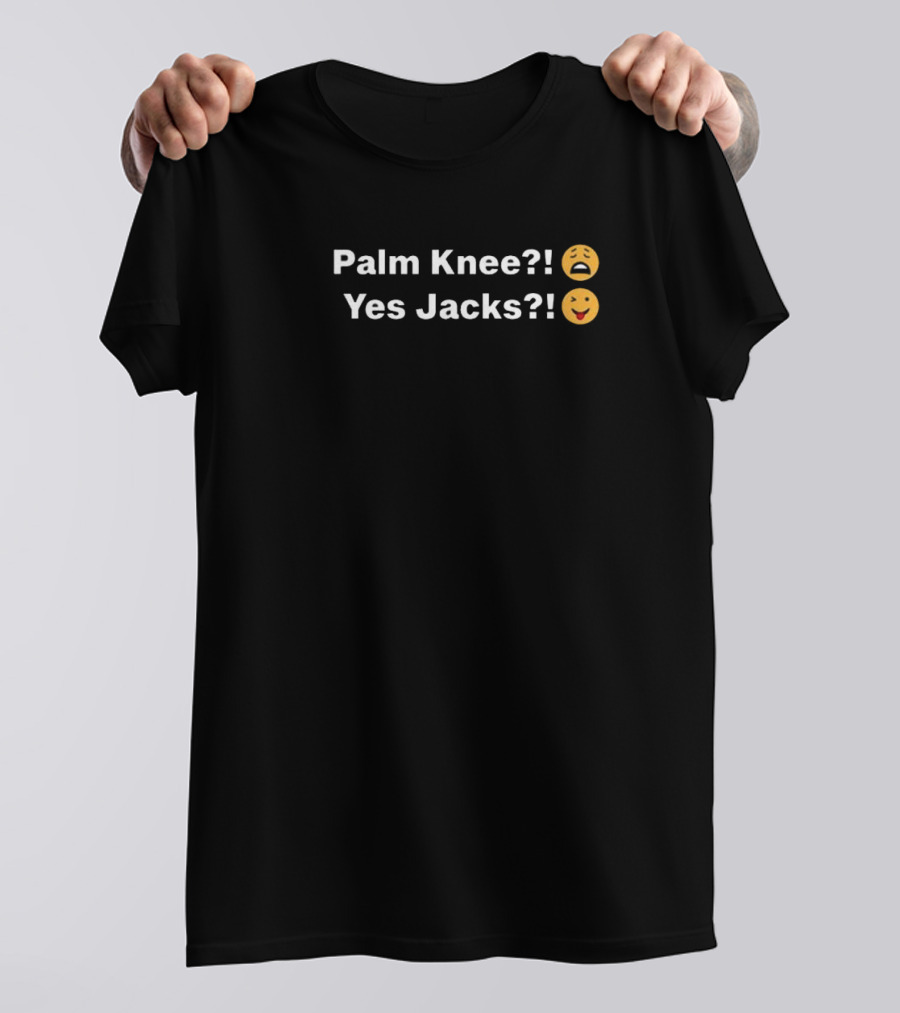 Palm Knee Yes Jacks Emoji Expressions Benjixscarlett T-Shirt
