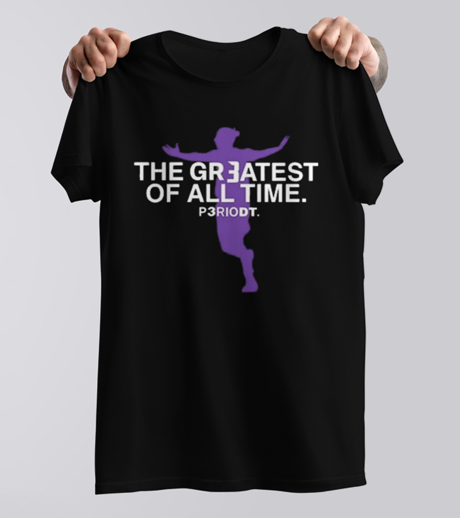 The Greatest Of All Time Periodt Purple T-Shirt